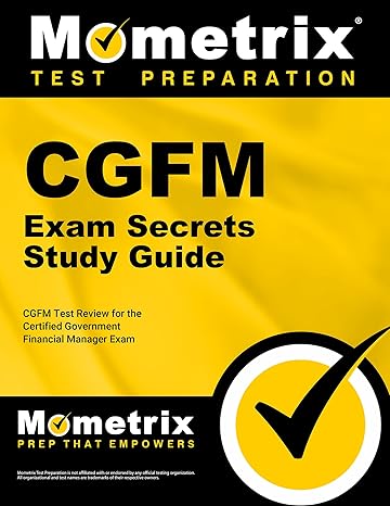 cgfm exam secrets study guide cgfm test review for the certified government financial manager examinations