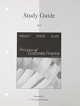 study guide to accompany principles of corp finance 10th edition richard brealey ,stewart myers 0077316479,