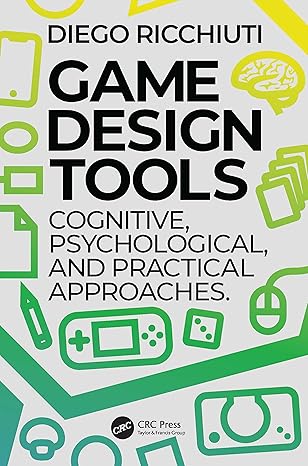 game design tools 1st edition diego ricchiuti 103213478x, 978-1032134789