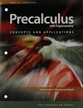 precalculus with trigonometry concepts and applications 2nd edition paul a . foerster 1559537892,