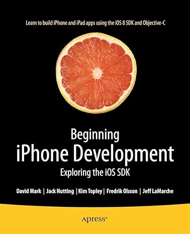 beginning iphone development exploring the ios sdk 2nd edition david mark ,jack nutting ,kim topley ,fredrik