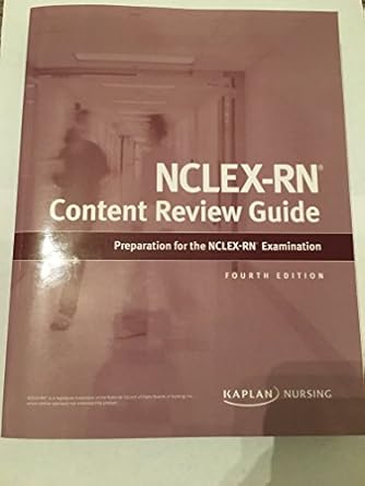 kaplan nursing nclex rn content review guide 4th edition kaplan test prep 1506202071, 978-1506202075