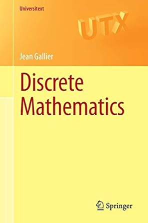 discrete mathematics 2011 edition jean gallier 1441980466, 978-1441980465