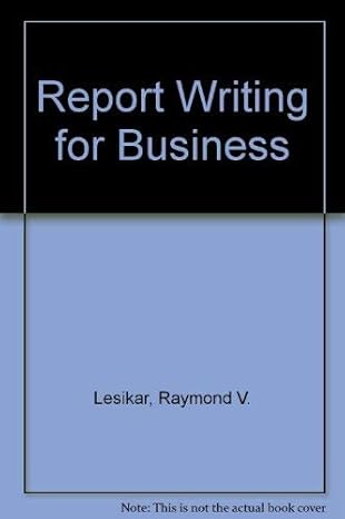 report writing for business internat.10r. edition john pettit raymond v. lesikar 0071159525, 978-0071159524