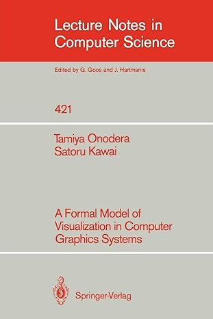 a formal model of visualization in computer graphics systems 1990 edition tamiya onodera ,satoru kawai