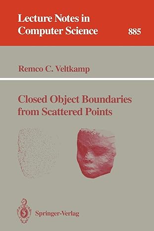 closed object boundaries from scattered points 1994 edition remco c. veltkamp 3540588086, 978-3540588085