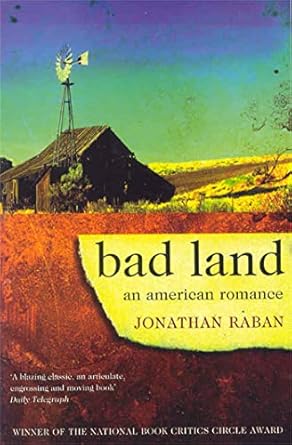 bad land new edition jonathan raban 0330346229, 978-0330346221