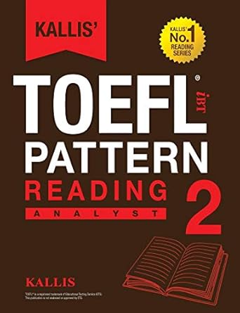 kallis toefl ibt pattern reading 2 analyst 2nd edition kallis 0991165713, 978-0991165711