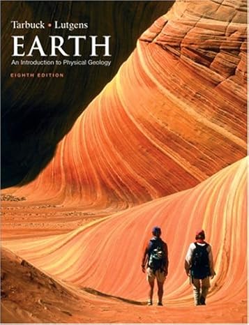 earth an introduction to physical geology 8th edition edward j. tarbuck ,frederick k. lutgens ,dennis tasa