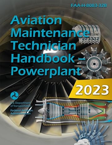 aviation maintenance technician handbook powerplant faa h 8083 32b 1st edition federal aviation