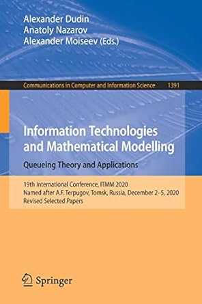 information technologies and mathematical modelling queueing theory and applications 1st edition alexander