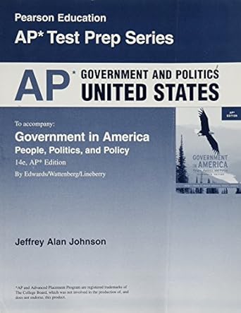 ap government and politics united states 1st edition jeffrey alan johnson 0137153252, 978-0137153251