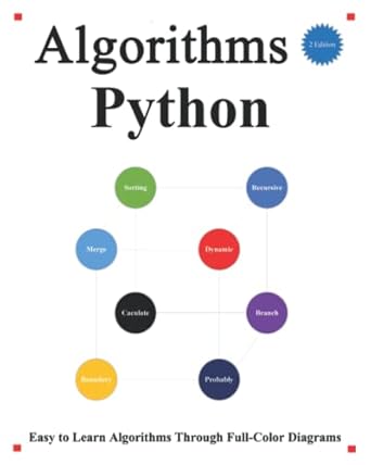 algorithms python easy to learn algorithms through full color diagrams 1st edition yang hu 979-8838922625