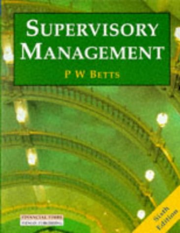 supervisory management subsequent edition betts, p. w. 0273600575, 9780273600572