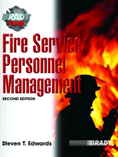 fire service personnel management subsequent edition edwards, steven t. 0131177664, 9780131177666