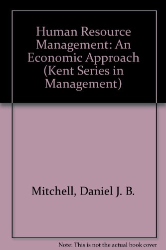 human resource management an economic approach  mitchell, daniel j. b. 0534918700, 9780534918705