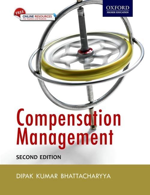 compensation management 2nd edition bhattacharyya, dipak kumar 0199456542, 9780199456543