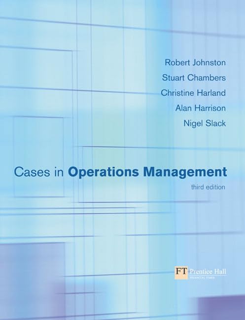 cases in operations management 3rd edition robert johnston 0273655310, 9780273655312