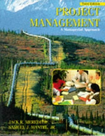 project management a managerial approach 3rd edition meredith, jack r., mantel jr., samuel j. 0471016268,