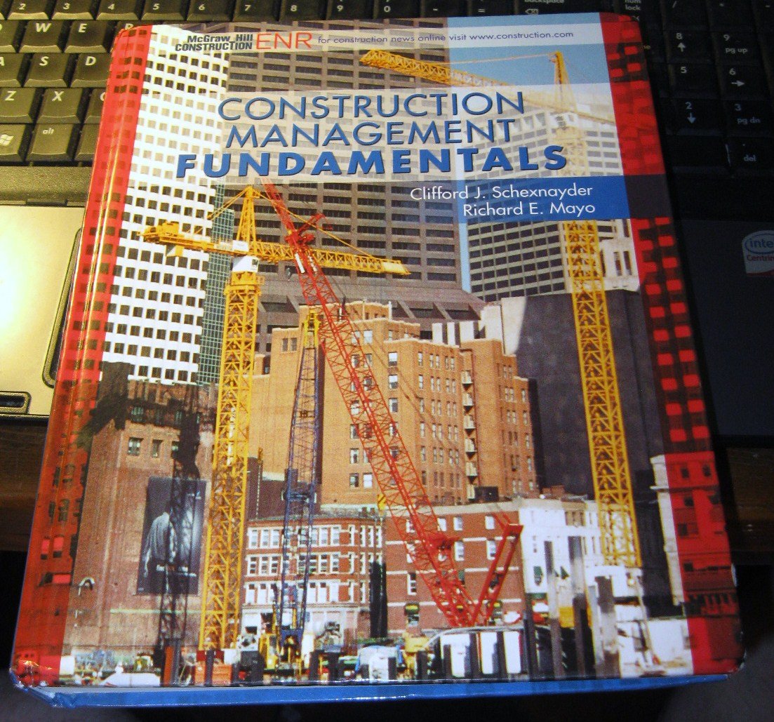 construction management fundamentals 1st edition schexnayder, clifford j., mayo, richard, cliff 0072922001,