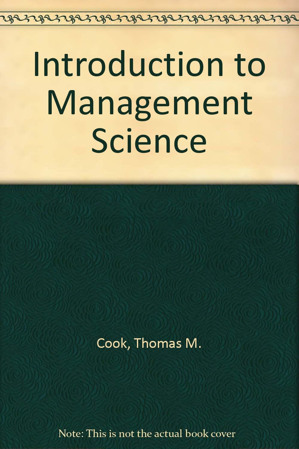 introduction to management science 7th edition cook, thomas m 0134860845, 9780134860848