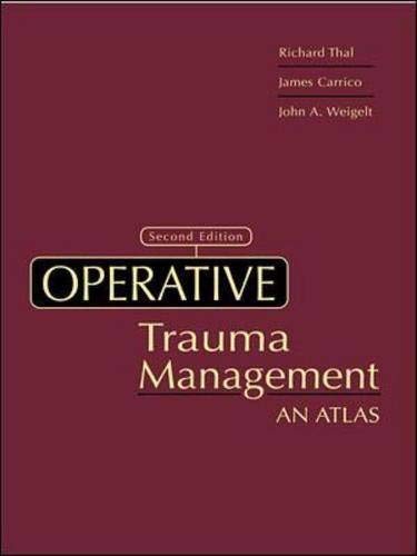 operative trauma management 2nd edition thal, erwin r., weigelt, john a., carrico, james, erwin, john