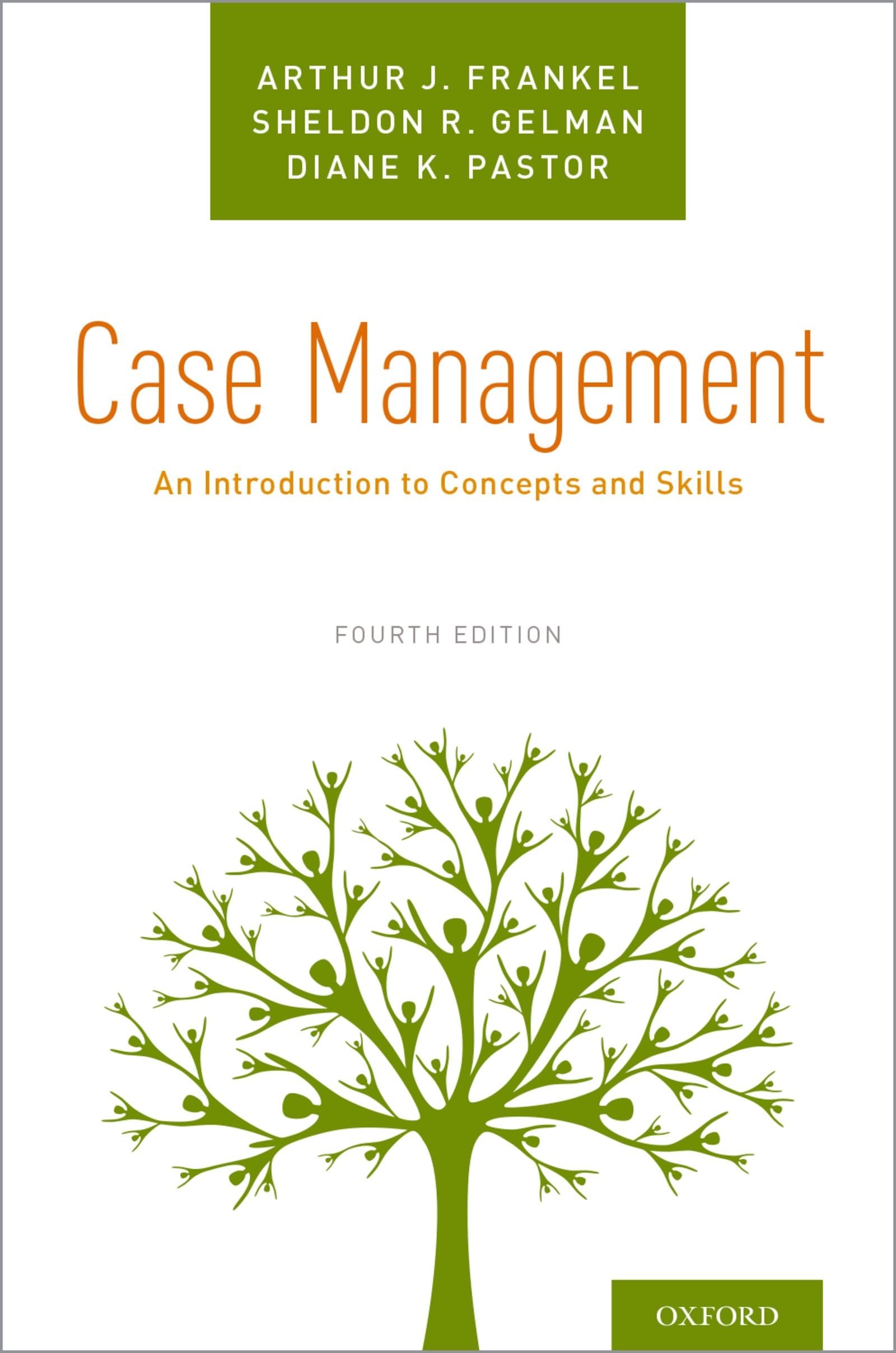 case management an introduction to concepts and skills 4th edition frankel, arthur j., gelman, sheldon r.,