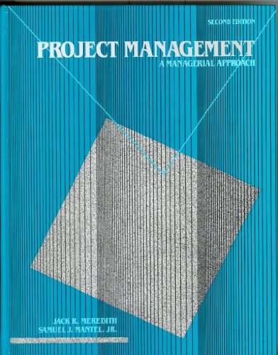 project management a managerial approach 2nd edition meredith, jack r., mantel jr., samuel j. 0471617873,