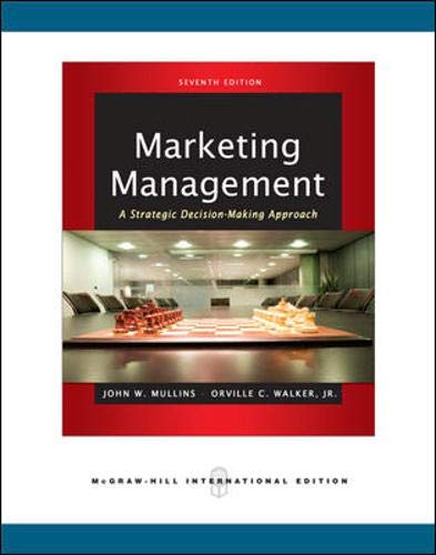 marketing management a strategic decision making approach 7th revised edition john w. (john walker) mullins