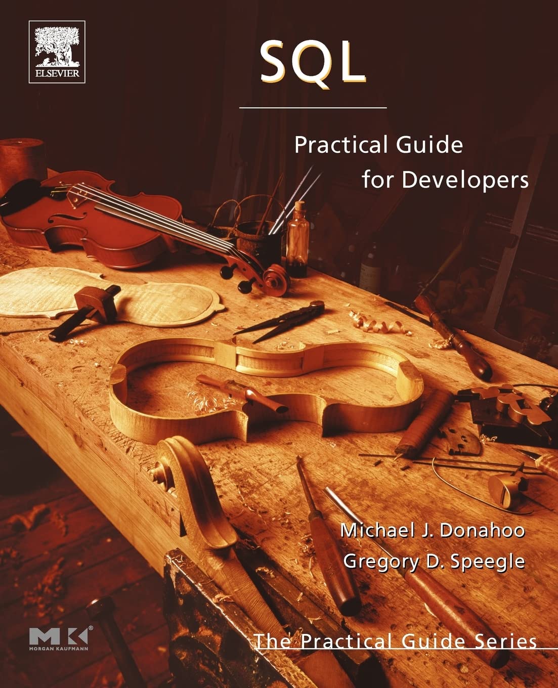 sql practical guide for developers 1st edition donahoo, michael j., speegle, gregory d. 0122205316,