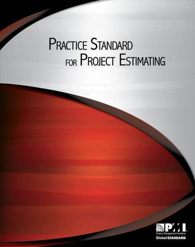 practice standard for project estimating original edition project management institute 1935589121,