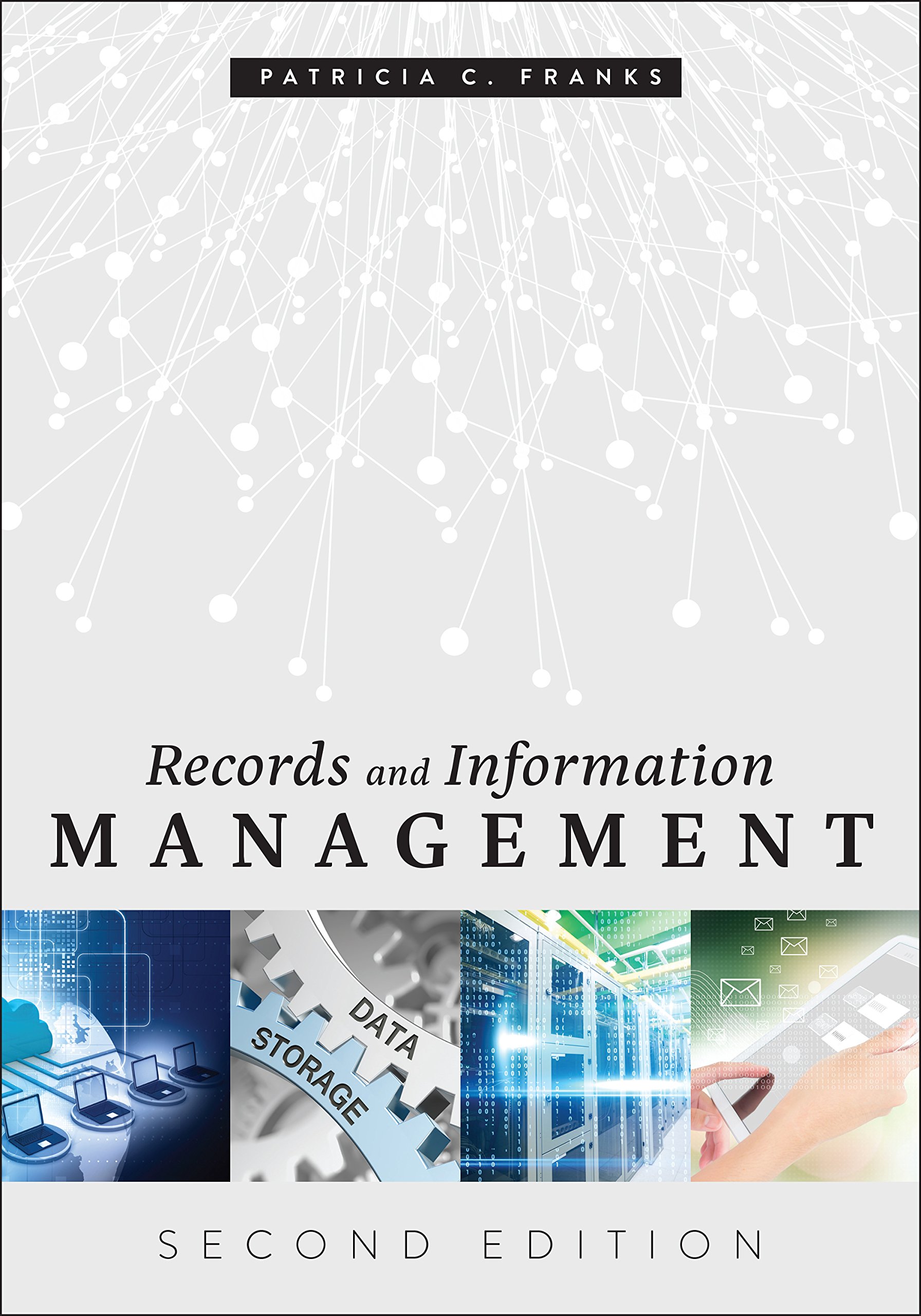 records and information management 2nd edition franks, patricia c. 083891716x, 9780838917169