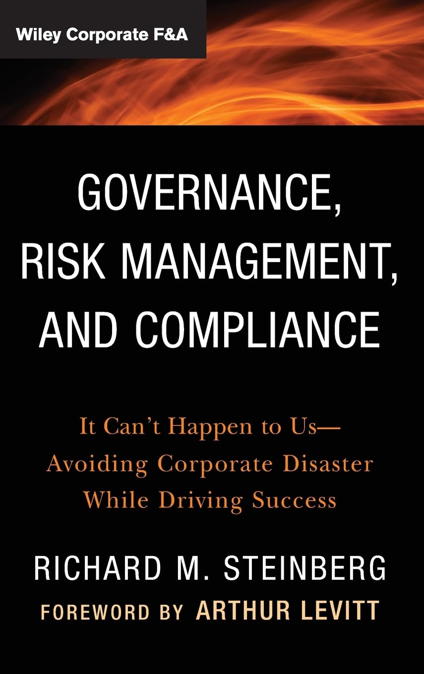 governance risk management and compliance 1st edition steinberg, richard m. 1118024303, 9781118024300