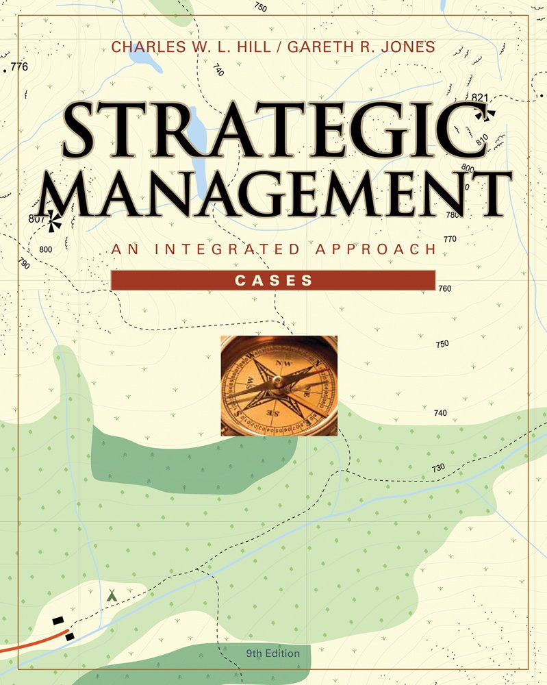 cases in strategic management an integrated approach 9th edition hill, charles w. l., jones, gareth r.