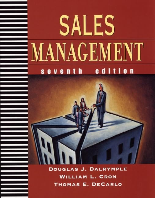 sales management concepts and cases 7th edition dalrymple, douglas j., cron, william l., decarlo, thomas e.