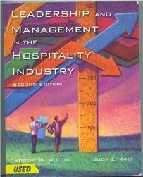 leadership and management in the hospitality industry 2nd edition woods, robert h., king, judy z., american