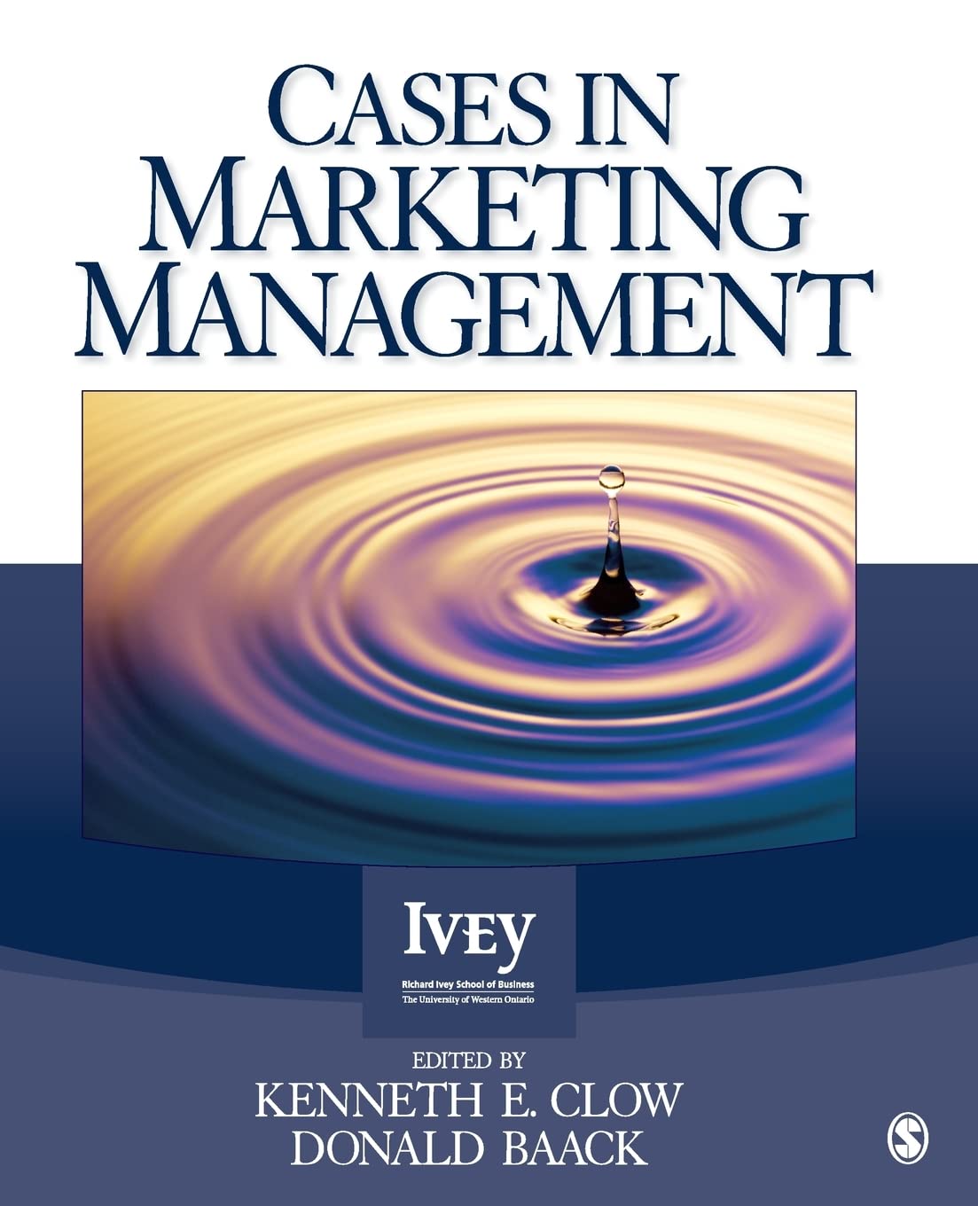 cases in marketing management 1st edition clow, kenneth e., baack, donald e. 1412996031, 9781412996037