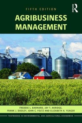 agribusiness management 5th edition barnard, freddie l., foltz, john, yeager, elizabeth a. 1138891932,