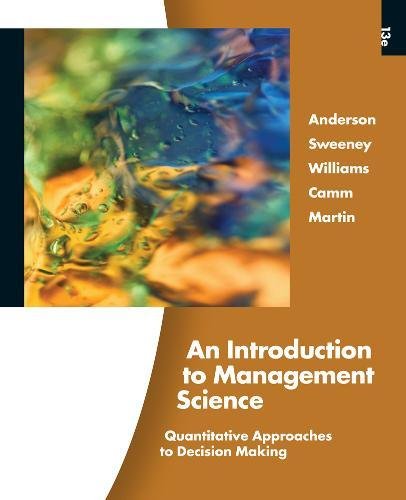 an introduction to management science 13th edition anderson, david r., sweeney, dennis j., williams, thomas