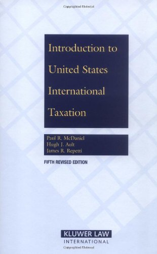 introduction to united states international taxation revised edition mcdaniel, paul r., ault, hugh j.,