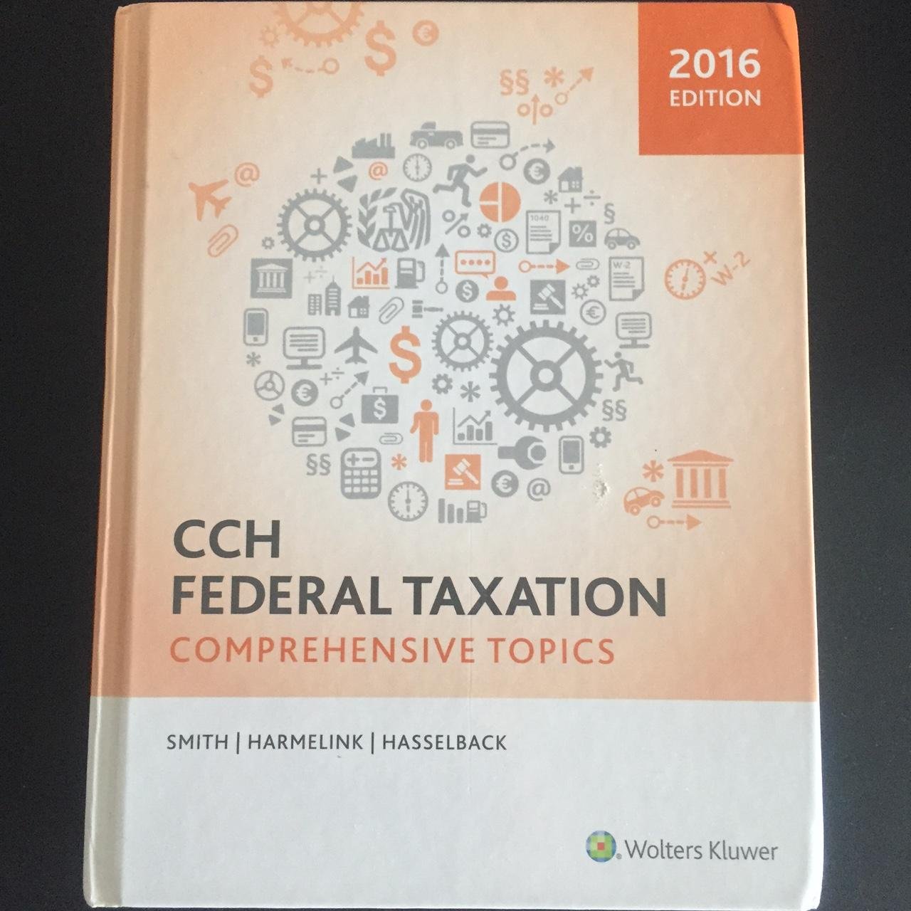 federal taxation comprehensive topics 2016 edition smith, harmelink, and hasselback, et al. 0808040715,