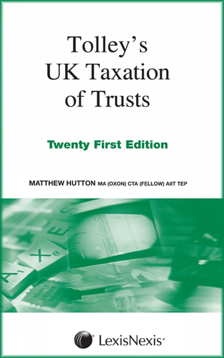 tolleys uk taxation of trusts 21st edition matthew hutton 0754540650, 9780754540656