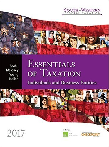 essentials of taxation 2017 edition william a. raabe, david m. maloney, james c. young, annette nellen