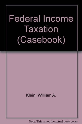 federal income taxation 12th edition klein, william a., bankman, joseph, shaviro, daniel n. 0735512205,