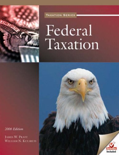 federal taxation 1st edition pratt, james w., kulsrud, william  n. 0759351759, 9780759351752