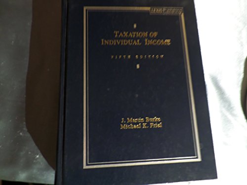 taxation of individual income 5th edition burke, j. martin, friel, michael k. 0820531707, 9780820531700