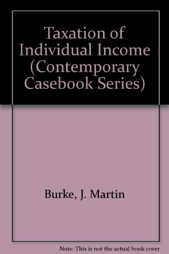 taxation of individual income 4th edition burke, j. martin, friel, michael k. 0820528897, 9780820528892