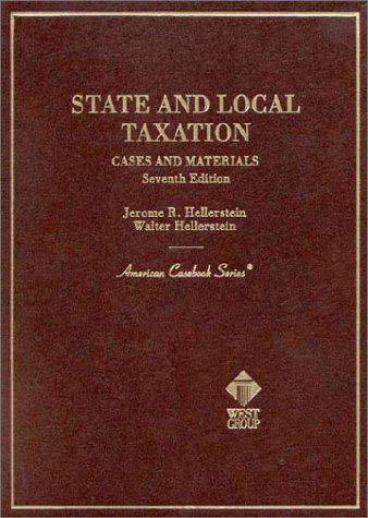 state and local taxation cases and materials 7th edition hellerstein, jerome r., walter, youngman, joan m.