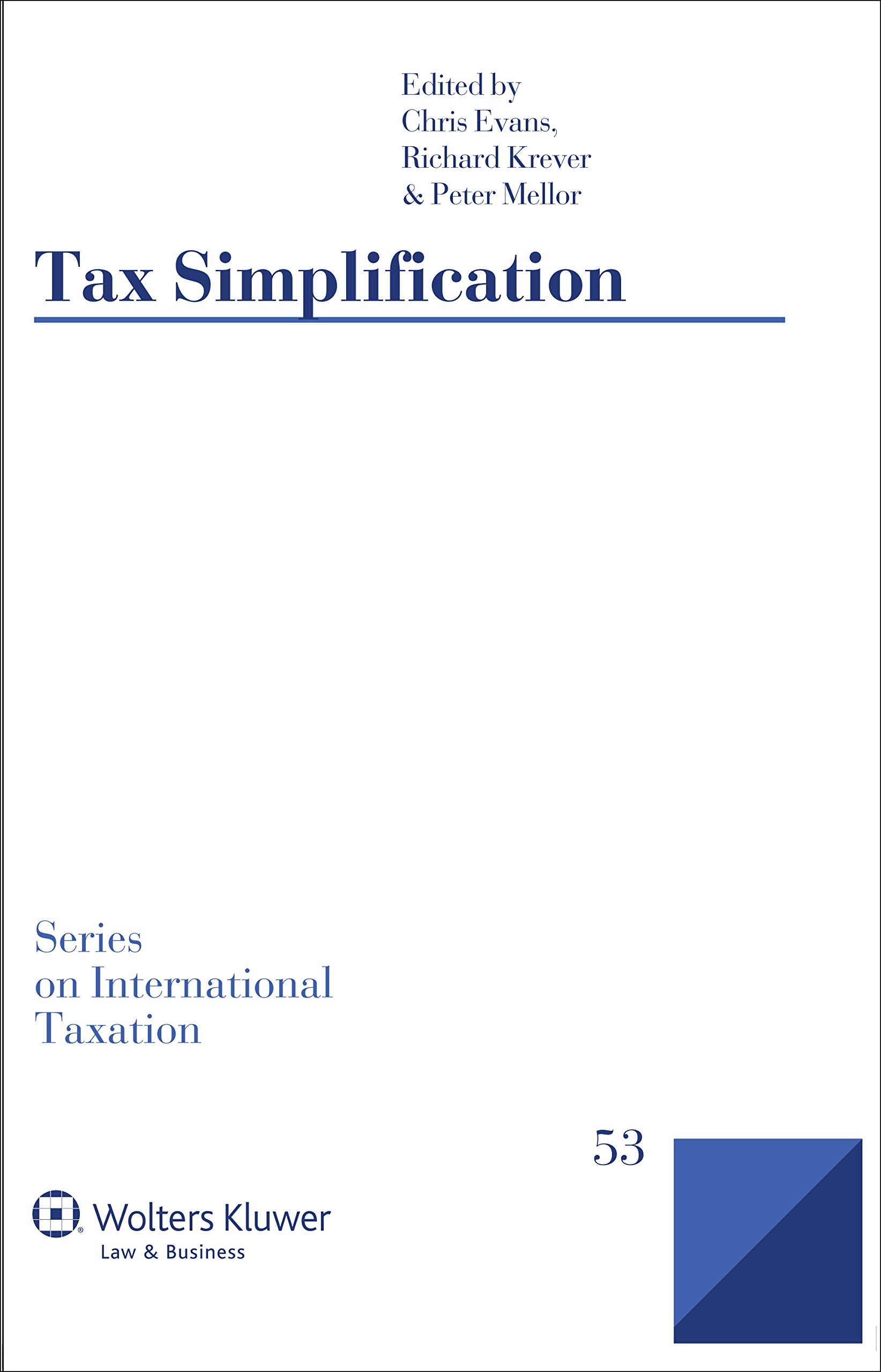 tax simplification  chris evans, richard krever, peter mellor 9041159762, 9789041159762