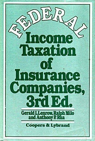 federal income taxation of insurance companies 3rd edition lenrow, gerald i. 0471051934, 9780471051930